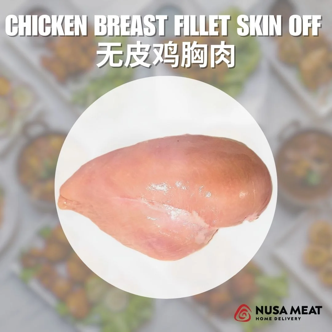 CHICKEN BREAST FILLET SKIN OFF 无皮鸡胸肉